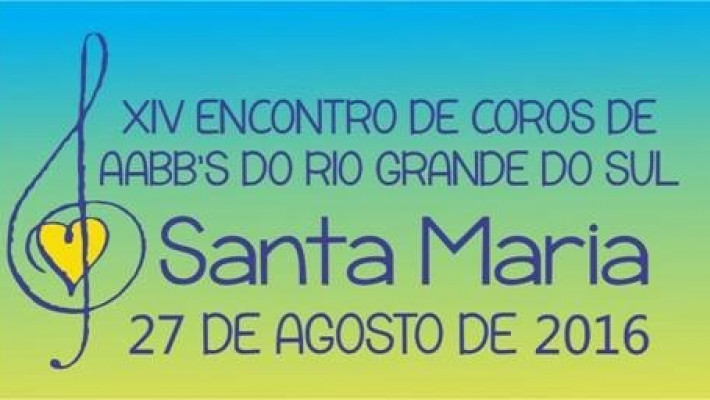 XIV Encontro de Coros de AABBs do Rio Grande do Sul