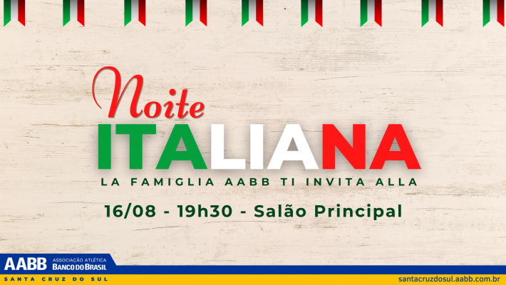 Reserve seu lugar na Noite Italiana da AABB!