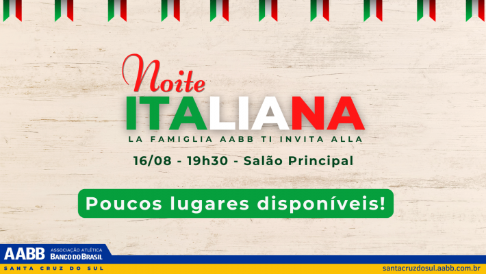 Poucos lugares disponíveis! Garanta já seu ingresso para a Noite Italiana da AABB!