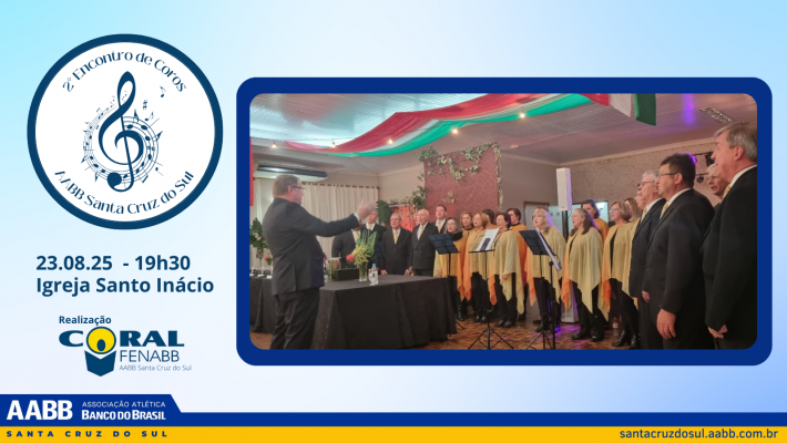 Convite especial: 2º Encontro de Coros da AABB Santa Cruz do Sul