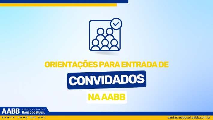 Orientações para entrada de convidados não-sócios no clube
