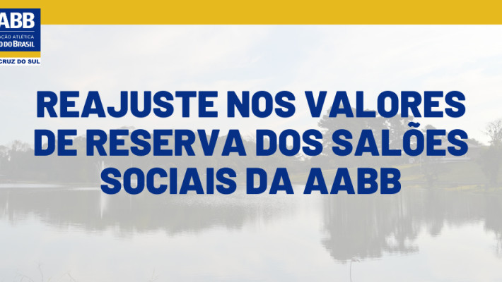 Reajuste nos valores de reserva dos Salões Sociais
