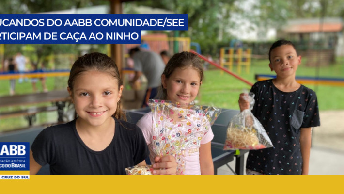 Educandos do Programa AABB Comunidade/SEE participam de caça ao ninho
