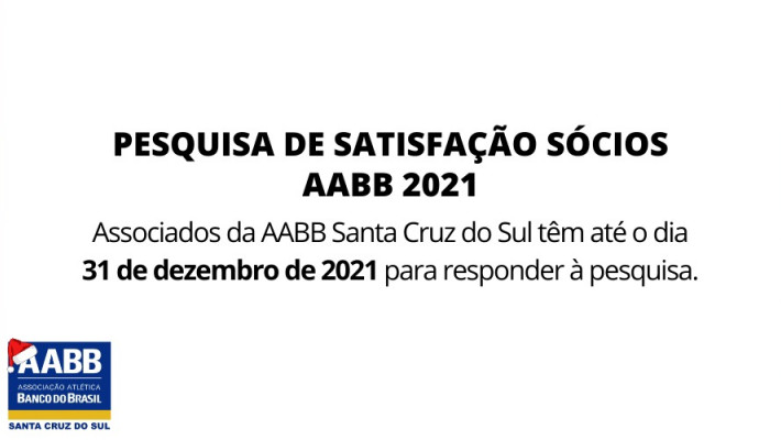Pesquisa de Satisfação Associados AABB Santa Cruz do Sul – 2021