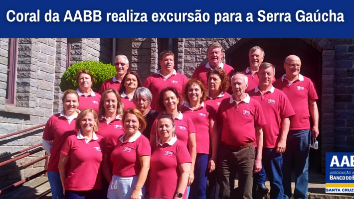 Coral da AABB realiza excursão para a Serra Gaúcha