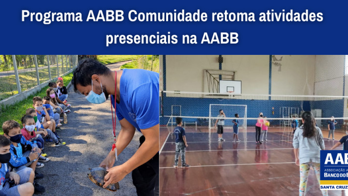 Programa AABB Comunidade retoma atividades presenciais na AABB