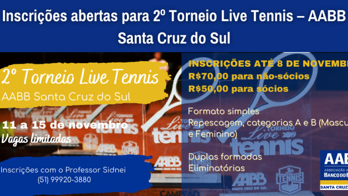 Inscrições abertas para 2º Torneio Live Tennis – AABB Santa Cruz do Sul
