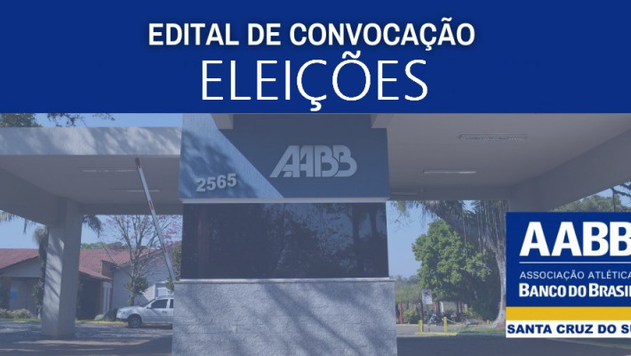 EDITAL DE CONVOCAÇÃO PARA ELEIÇÕES