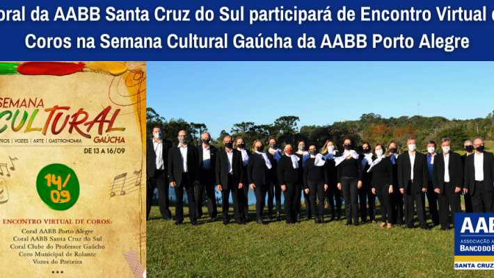 Coral da AABB Santa Cruz do Sul participará de Encontro Virtual de Coros na Semana Cultural Gaúcha d