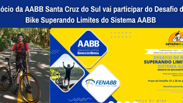 Sócio da AABB Santa Cruz do Sul vai participar do Desafio de Bike Superando Limites do Sistema AABB