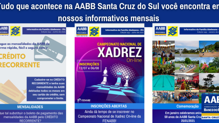 Tudo que acontece na AABB Santa Cruz do Sul você encontra em nossos informativos mensais