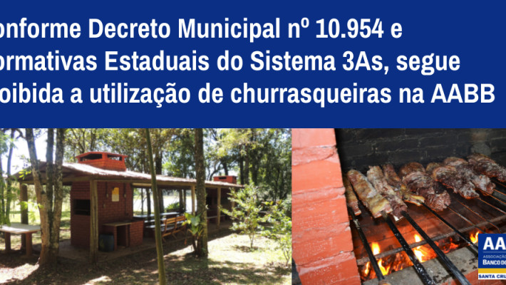 Conforme Decreto Municipal nº 10.954 e Normativas Estaduais do Sistema 3As, segue proibida a utiliza