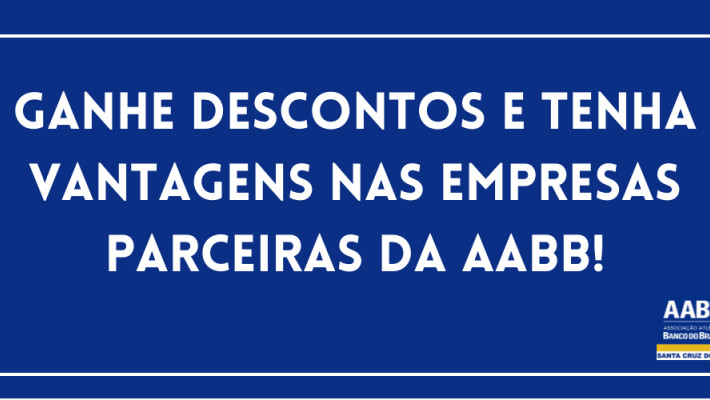Ganhe descontos nas empresas parceiras da AABB!