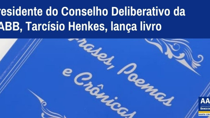 Presidente do Conselho Deliberativo da AABB, Tarcísio Henkes, lança livro