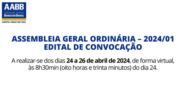 ASSEMBLEIA GERAL ORDINÁRIA – 2024/01