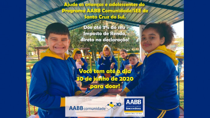 Você tem até 30 de junho para doar 3% do IR ao Programa AABB Comunidade/SEE