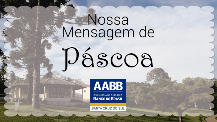 Mensagem de Páscoa da AABB Santa Cruz do Sul