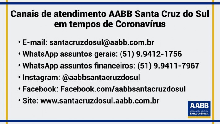 Canais de atendimento da AABB Santa Cruz do Sul em tempos de Coronavírus (COVID-19)