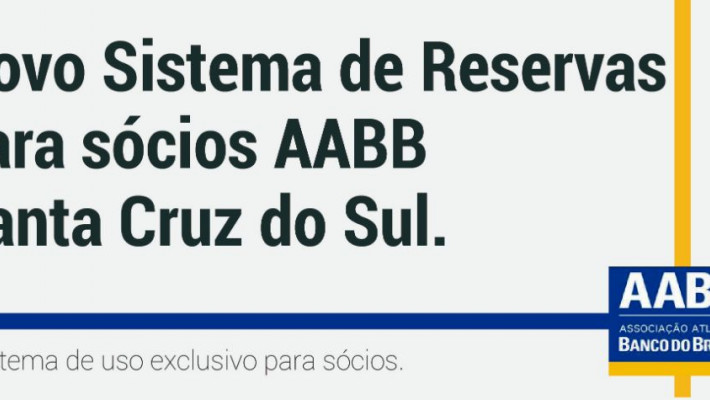 Novo sistema de reservas sociais da AABB Santa Cruz do Sul
