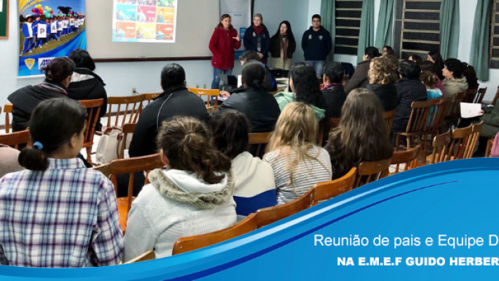 Reunião de Pais e Equipe Diretiva na E.M.E.F Guido Herberts