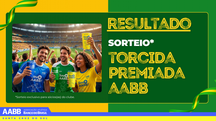 Torcida Premiada AABB: confira os 30 associados sorteados