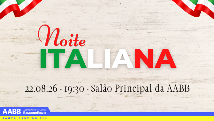 Noite Italiana da AABB já tem data marcada e inscrições estão abertas